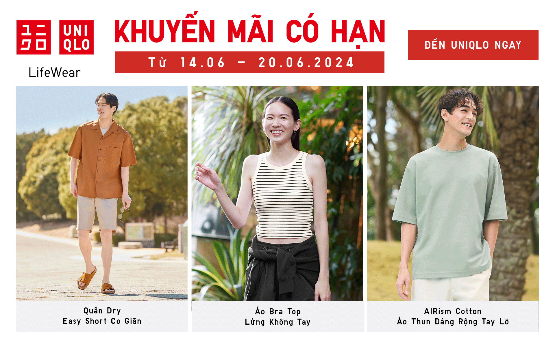 KHUYẾN MÃI CÓ HẠN HẤP DẪN CHO CẢ GIA ĐÌNH TẠI UNIQLO TỪ 14.06 - 20.06.2024