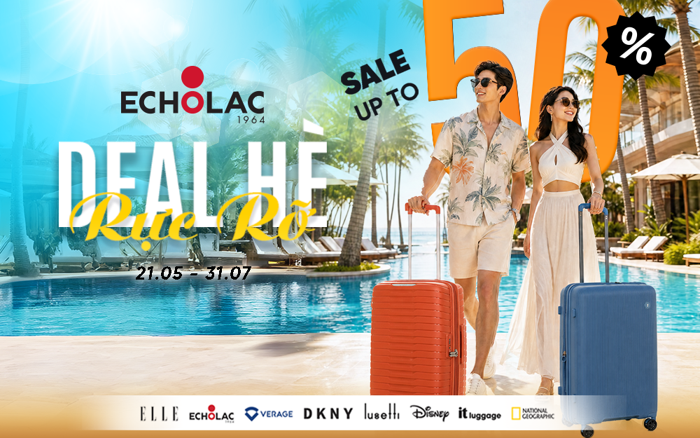 ECHOLAC | DEAL HÈ RỰC RỠ – SẴN SÀNG CHO MỌI HÀNH TRÌNH