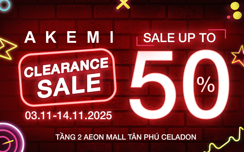 AKEMI CLEARANCE SALE: SĂN HÀNG HIỆU - GIÁ SỐC CUỐI VỤ!