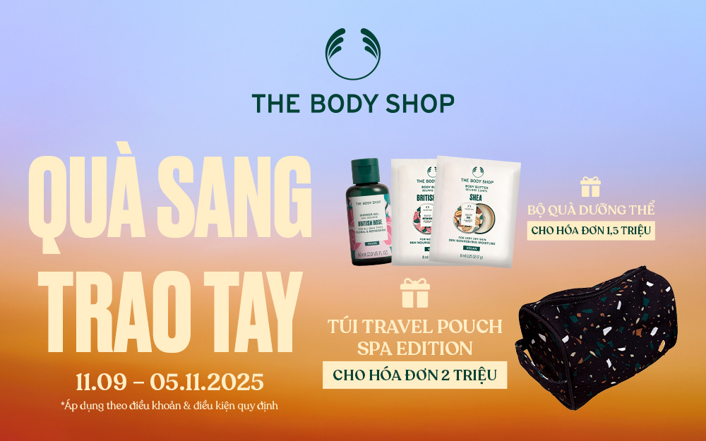 THE BODY SHOP | QUÀ SANG TRAO TAY