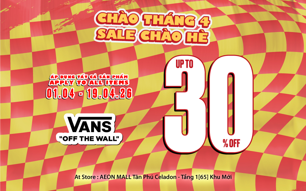 CHÀO THÁNG 4 – SALE CHÀO HÈ CÙNG VANS