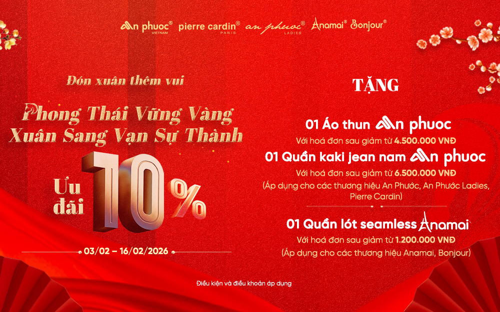 AN PHƯỚC - PIERRE CARDIN | CHƯƠNG TRÌNH ĐẶC BIỆT TRI ÂN QUÝ KHÁCH HÀNG