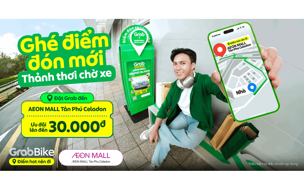 ĐIỂM ĐÓN XE GRAB TẠI AEON MALL TÂN PHÚ CELADON – NGHỈ CHÂN THOẢI MÁI, NHẬN ƯU ĐÃI