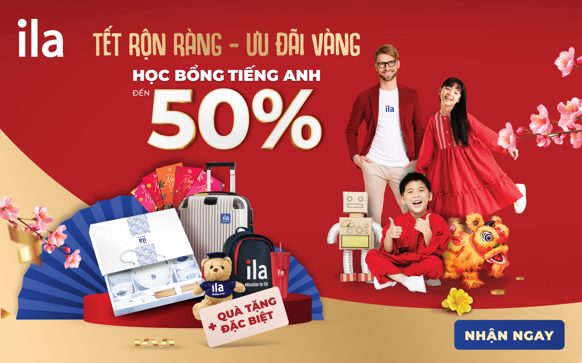 TẾT RỘN RÀNG - ƯU ĐÃI VÀNG ILA TẶNG HỌC BỔNG TIẾNG ANH ĐẾN 50% + BỘ QUÀ ĐẶC BIỆT