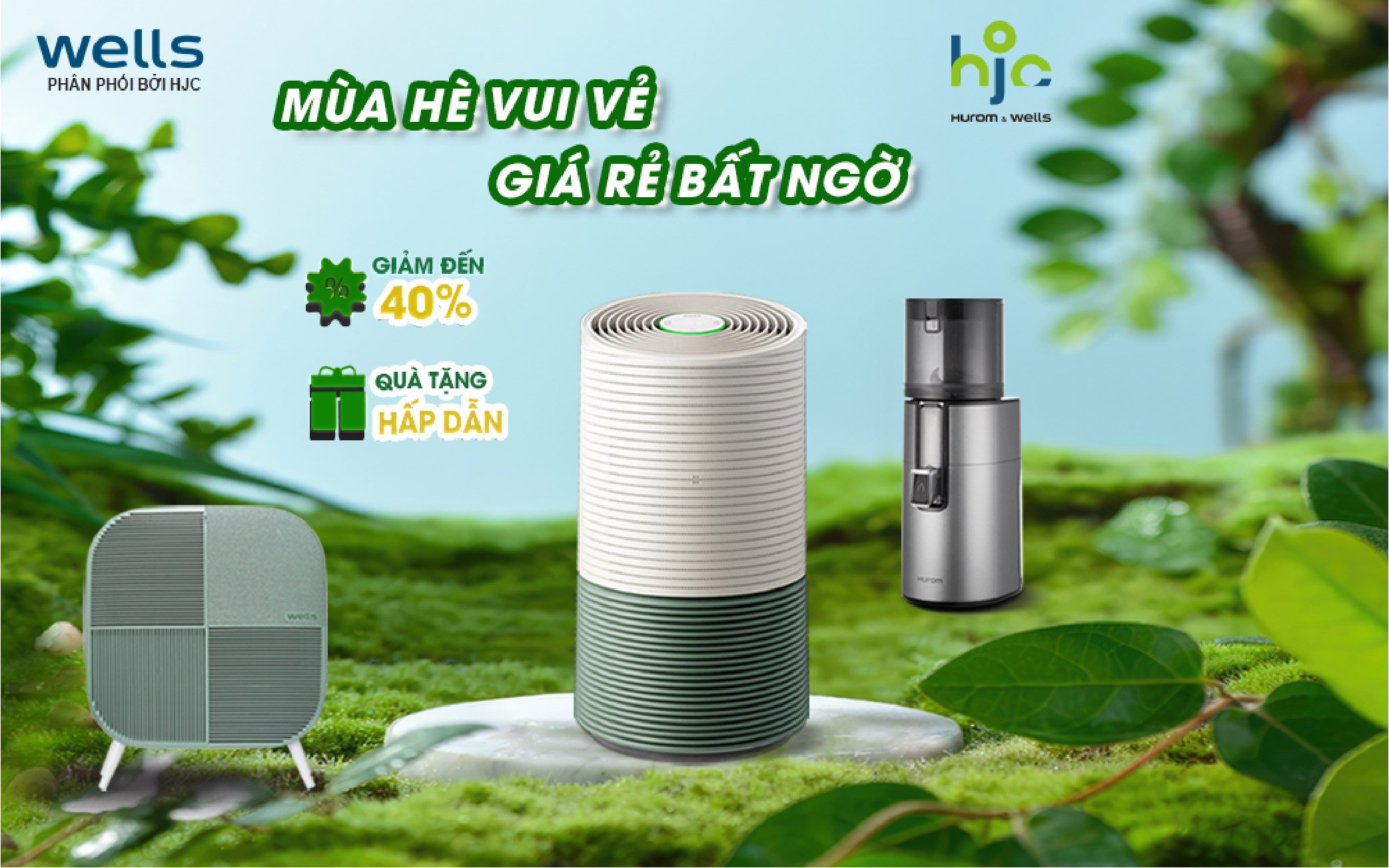 MÙA HÈ VUI VẺ, GIÁ RẺ BẤT NGỜ CÙNG WELLS VÀ HUROM!