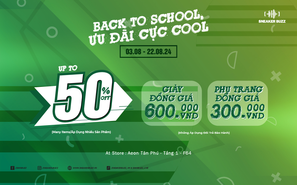 BACK TO SCHOOL, ƯU ĐÃI CỰC COOL CÙNG SNEAKER BUZZ