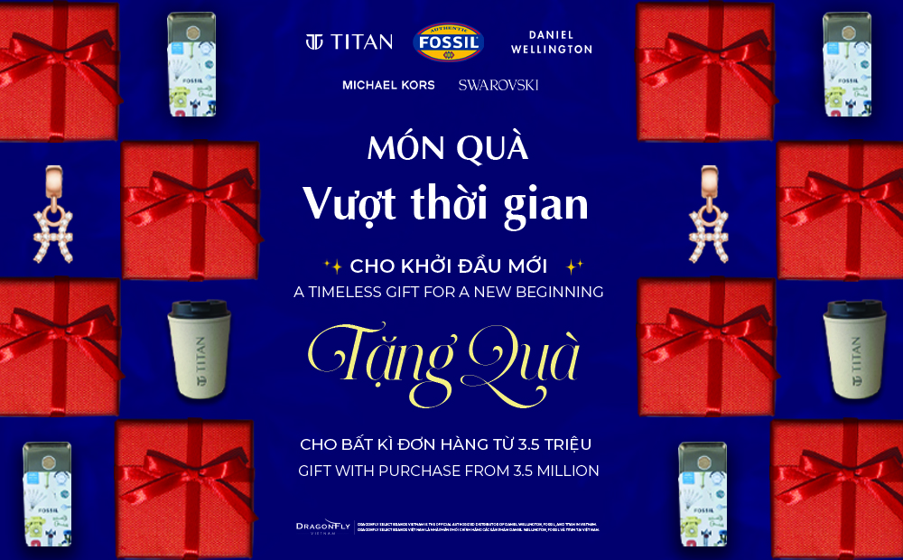 TẶNG QUÀ KÈM ĐƠN HÀNG ĐỒNG HỒ DANIEL WELLINGTON, FOSSIL, TITAN