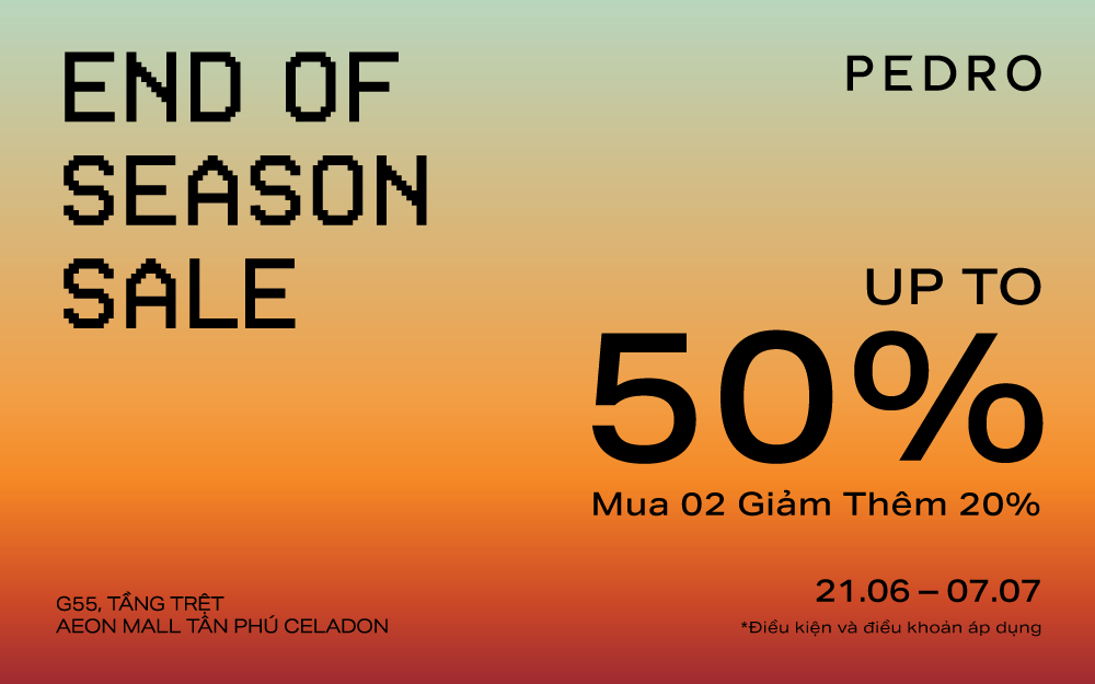 PEDRO | END OF SEASON SALE UP TO 50%