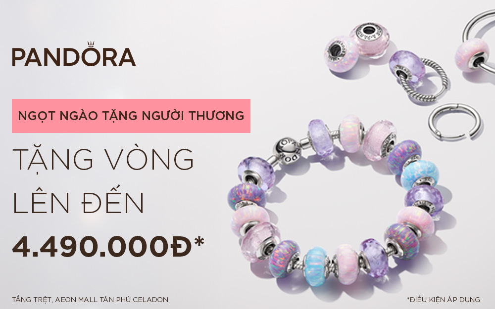 [PANDORA] NGỌT NGÀO TẶNG NGƯỜI THƯƠNG - TẶNG VÒNG LÊN ĐẾN 4.490.000Đ
