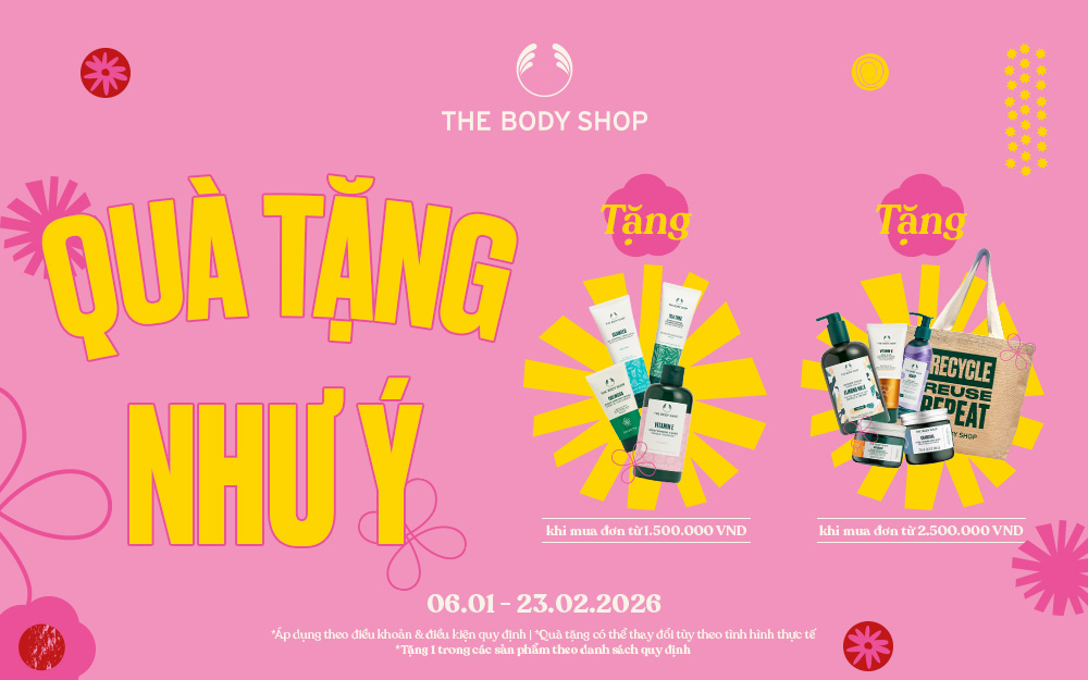 THE BODY SHOP | QUÀ TẶNG NHƯ Ý - TẾT THÊM TRỌN VẸN