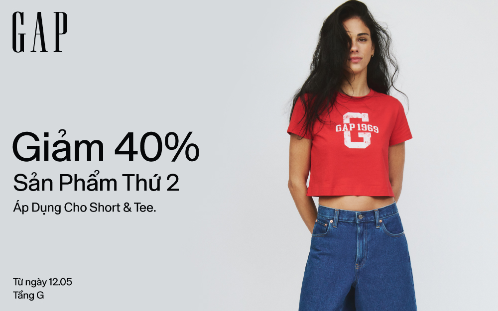 GAP | SHORTS & TEE SEASON – GIẢM 40% CHO SẢN PHẨM THỨ 2