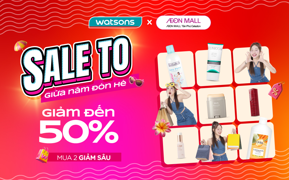SALE GIỮA NĂM CHẠM NÓC – GIÁ RẺ KHÓ TIN – MUA NGAY TẠI AEON MALL TÂN PHÚ CELADON