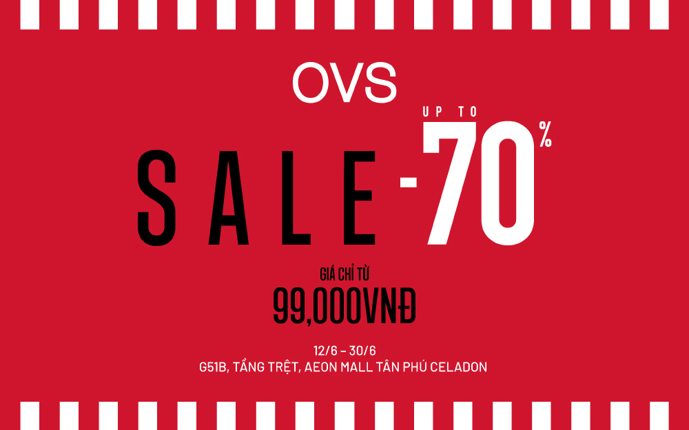 OVS - 𝗘𝗡𝗗 𝗢𝗙 𝗦𝗘𝗔𝗦𝗢𝗡 𝗦𝗔𝗟𝗘 | SALE UP TO 70%, GIÁ CHỈ TỪ 99K