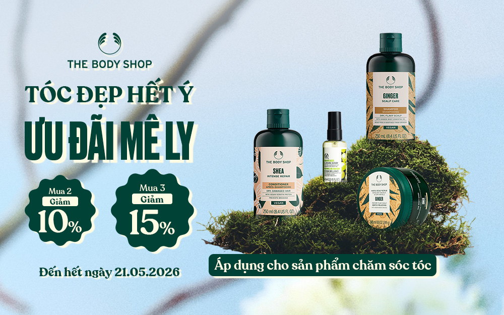 TÓC ĐẸP HẾT Ý, ƯU ĐÃI MÊ LY TỪ THE BODY SHOP