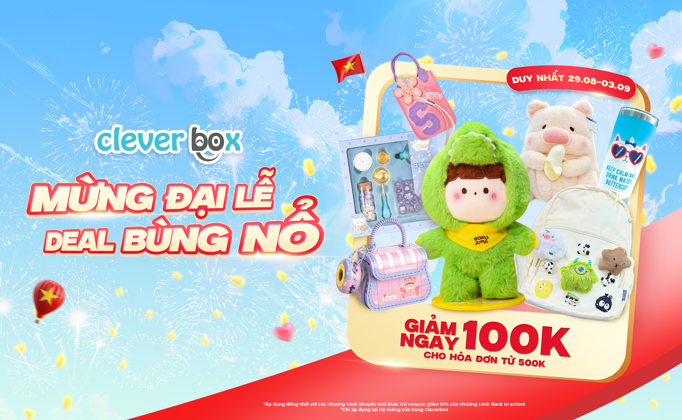 MỪNG ĐẠI LỄ QUỐC KHÁNH 2/9 - CLEVERBOX TUNG DEAL BÙNG NỔ