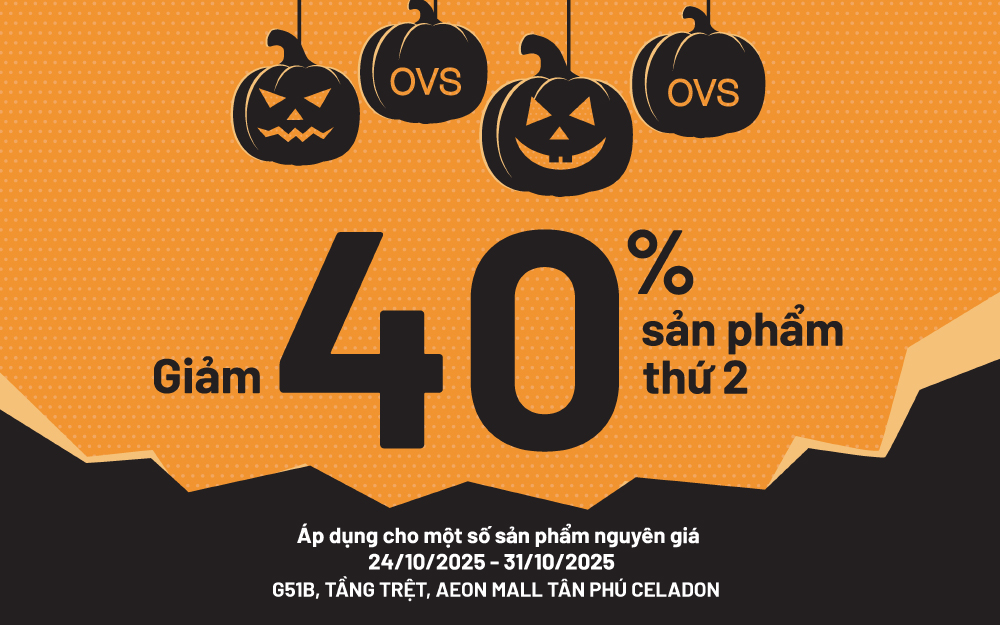 HAPPY HALLOWEEN - GIẢM 40% CHO SẢN PHẨM THỨ 2
