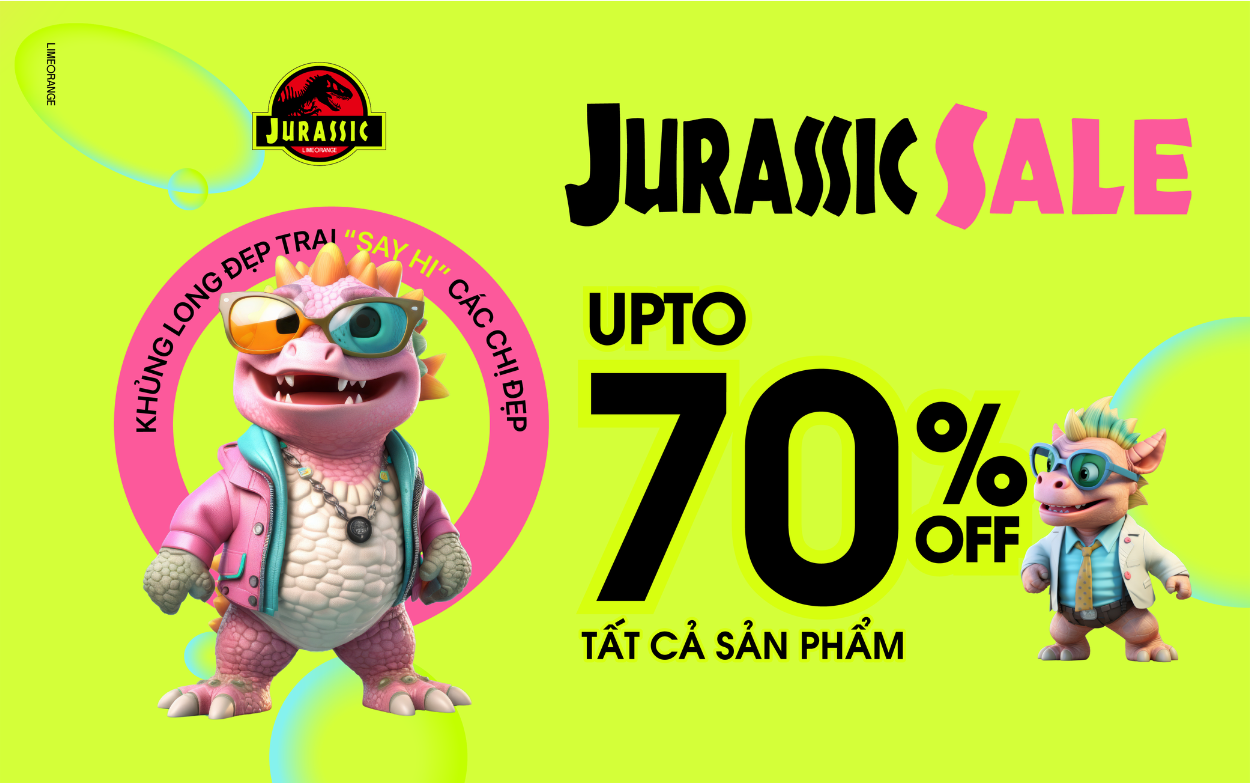 JURASSIC SALE | KHỦNG LONG ĐẸP TRAI "SAY HI" CÁC CHỊ ĐẸP