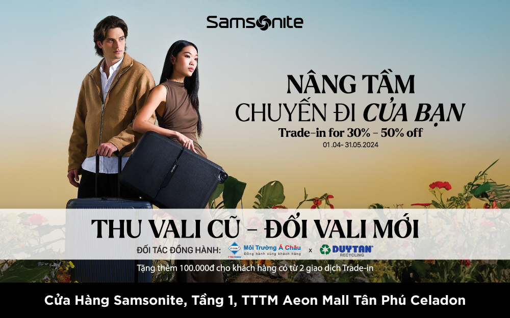 NÂNG TẦM CHUYẾN ĐI CỦA BẠN CÙNG SAMSONITE