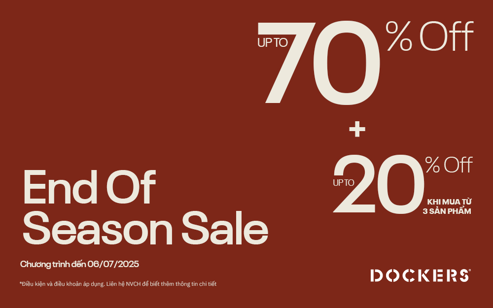 DOCKERS END OF SEASON SALE | SIÊU SALE TIẾP NỐI, KHUYẾN MÃI LÊN ĐẾN 70%