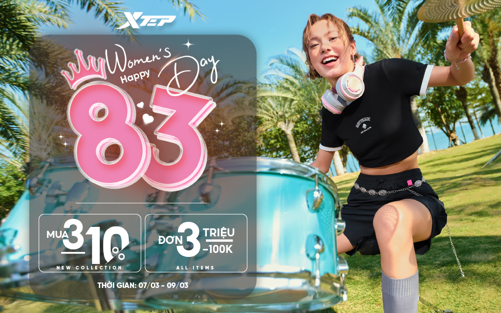 XTEP - MỪNG NGÀY QUỐC TẾ PHỤ NỮ 8/3: ƯU ĐÃI SIÊU HẤP DẪN!