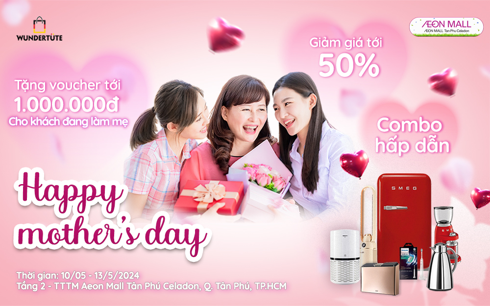 [HAPPY WOMEN'S DAY] CHÀO MỪNG NGÀY CỦA MẸ - MỪNG NGÀY YÊU THƯƠNG