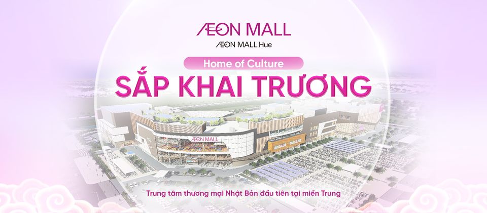 AEON MALL Huế dự kiến khai trương vào tháng 09/2024