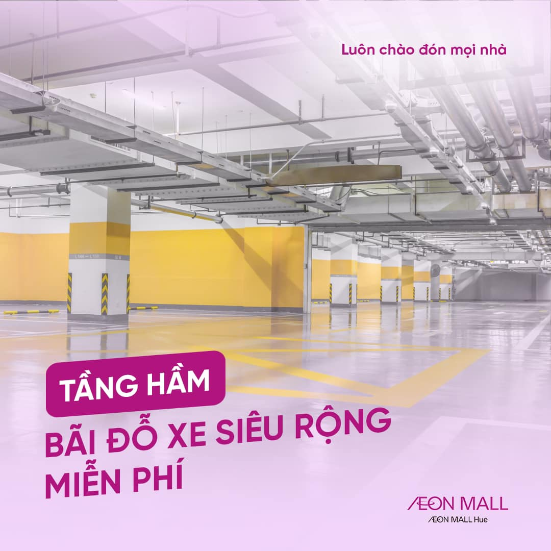 Một góc không gian tại tầng hầm của bãi đỗ xe miễn phí AEON MALL Huế