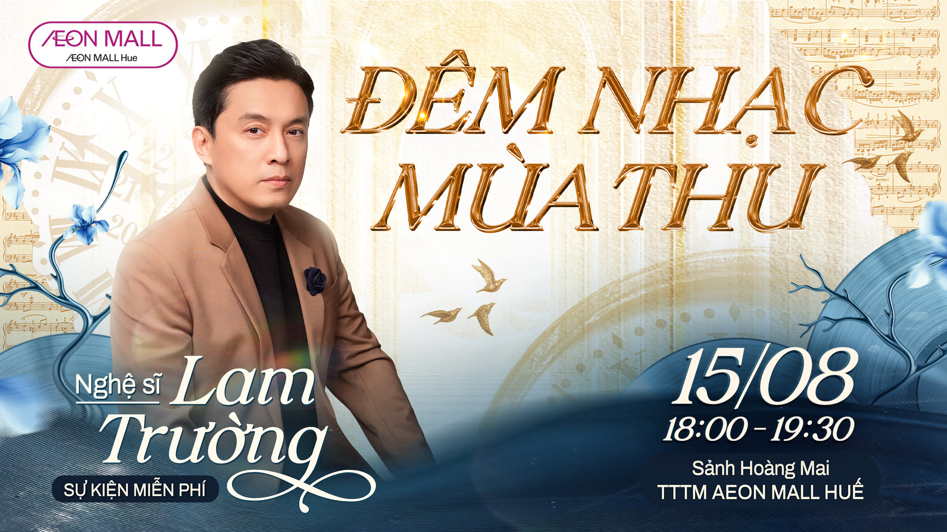 Gặp Gỡ Lam Trường Tại Sự Kiện Âm Nhạc Miễn Phí AEON MALL Huế
