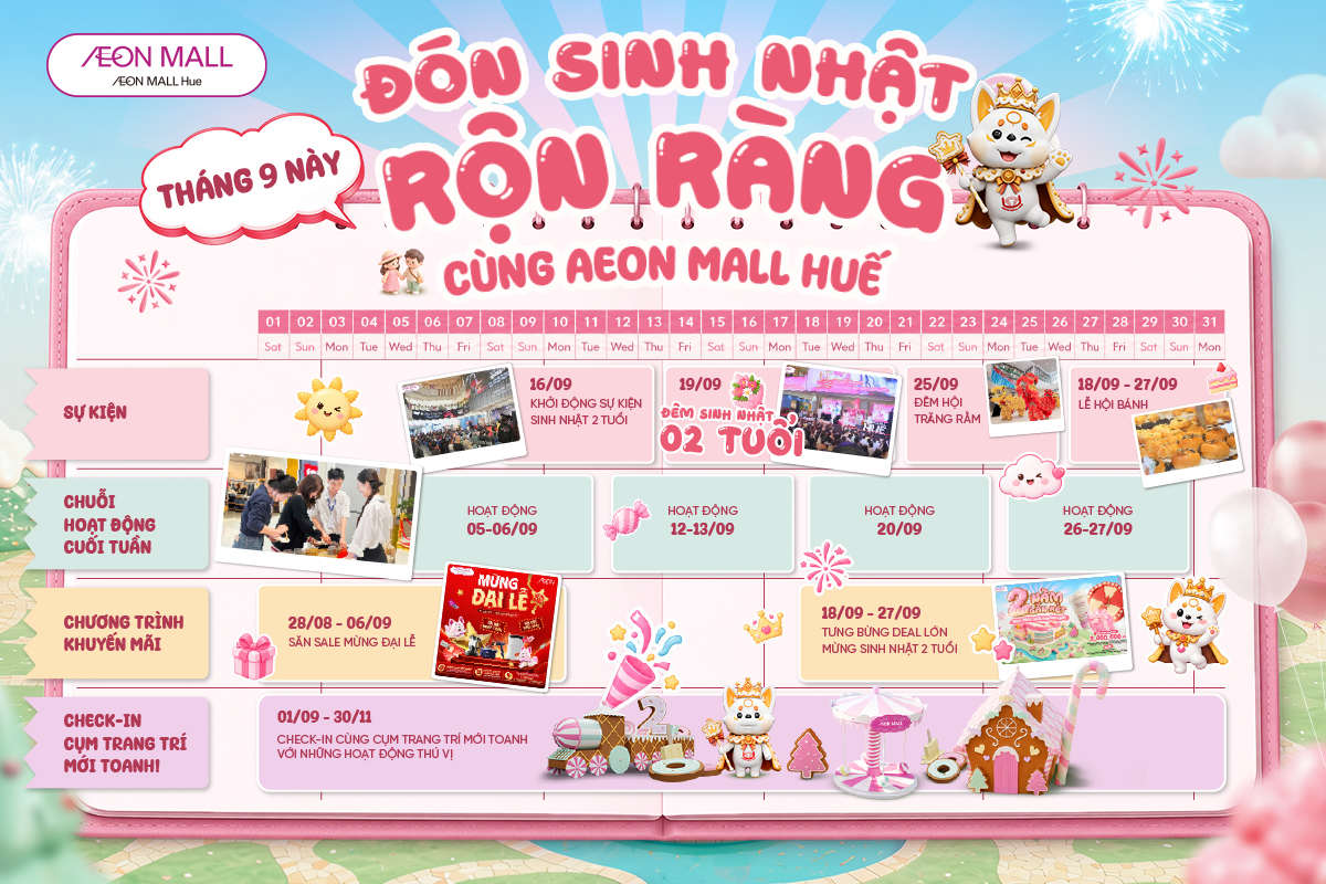 RỘN RÀNG CHUỖI HOẠT ĐỘNG CHÀO ĐÓN SINH NHẬT 2 TUỔI AEON MALL HUẾ TRONG THÁNG 9