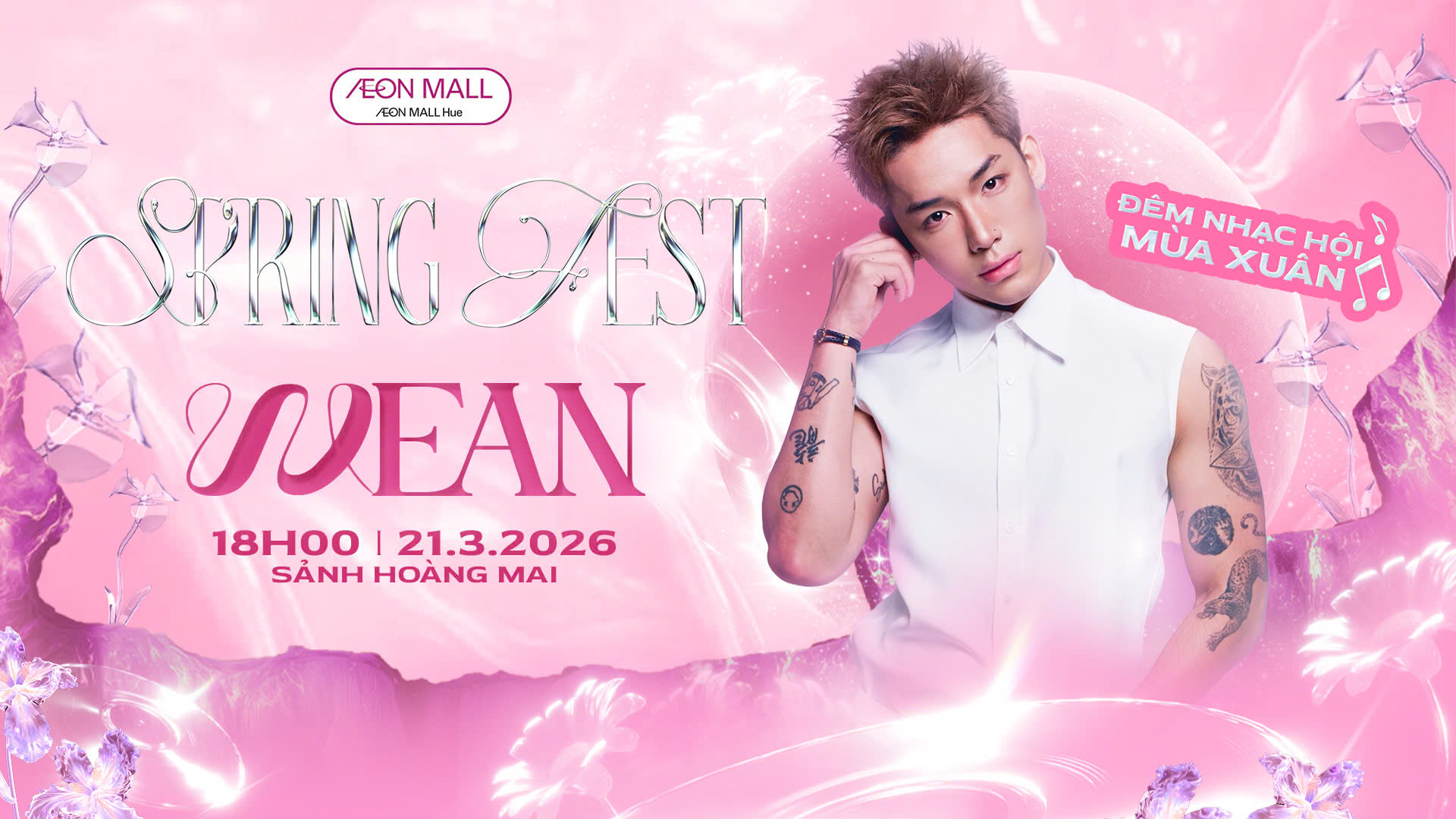 🎤✨ANH TRAI WEAN LE CHÍNH THỨC ĐẾN AEON MALL HUẾ! ✨🎤