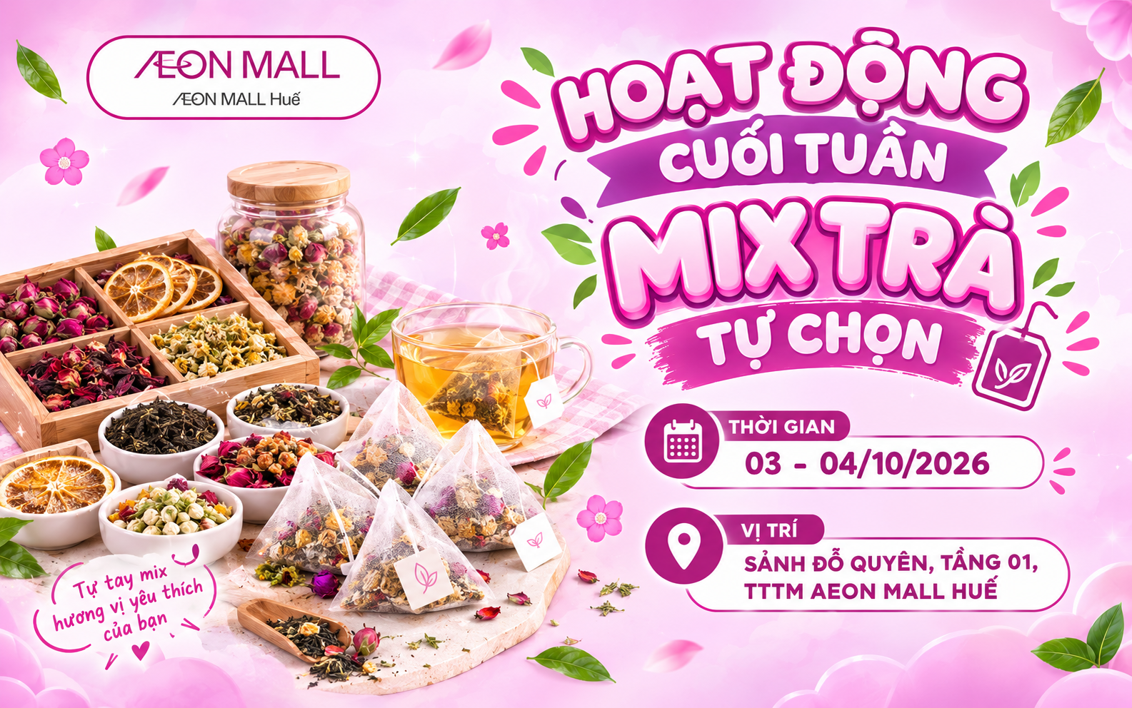 [MIỄN PHÍ] WORKSHOP CUỐI TUẦN: TỰ CHỌN VỊ TRÀ – TẠO HƯƠNG VỊ ĐẬM CHẤT RIÊNG TẠI AEON MALL HUẾ