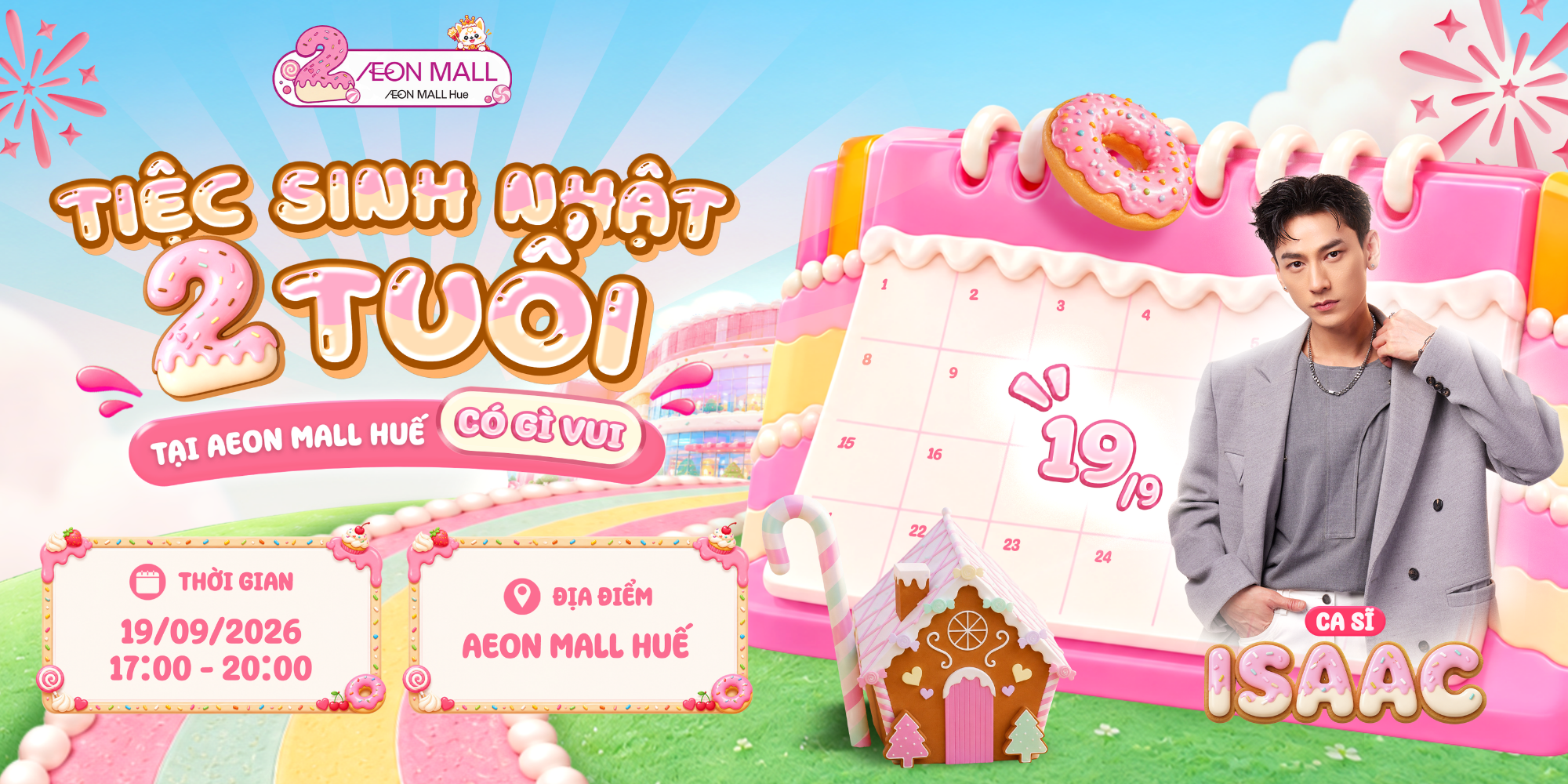 Chuỗi hoạt động mừng Sinh Nhật 2 Tuổi AEON MALL Huế: Sẵn Sàng Bùng Nổ Cùng Ca Sĩ Isaac