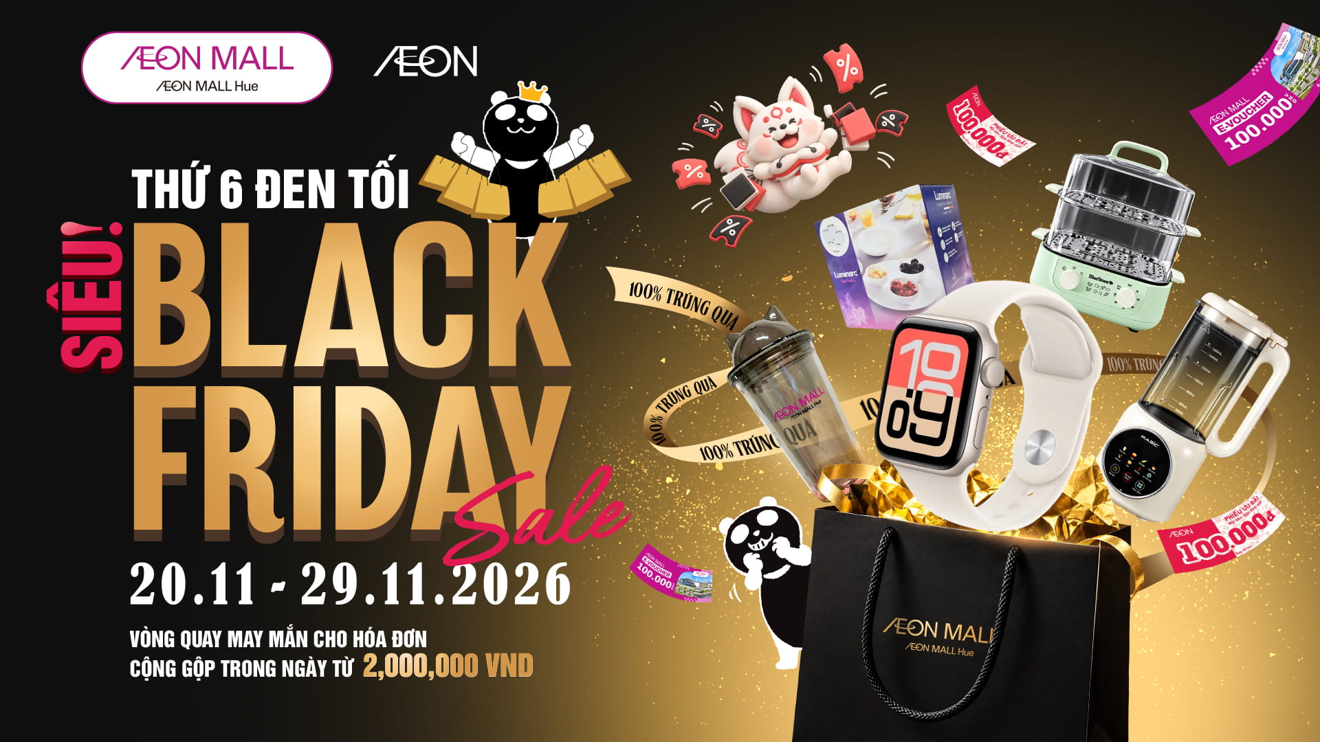BLACK FRIDAY – MÙA ƯU ĐÃI LỚN TRONG NĂM, ĐỔI HÓA ĐƠN RINH QUÀ XỊN TẠI AEON MALL HUẾ!