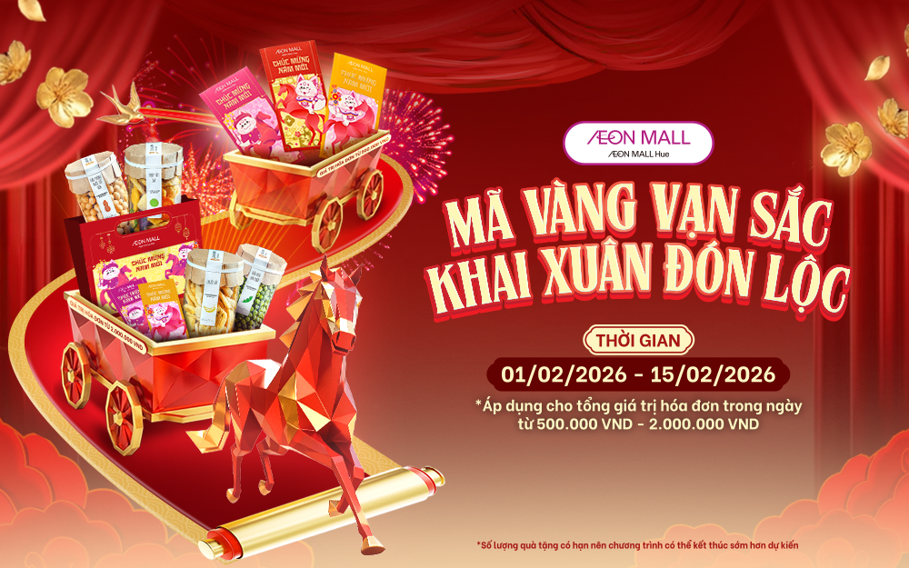 Đổi Bill Lấy Qùa Tết 2026 Tại AEON MALL Huế Đợt 2