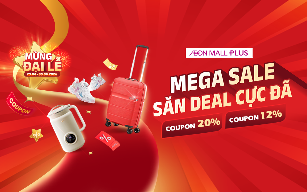 🛍️🌟 “MƯA” COUPON ĐẠI LỄ – SĂN DEAL ONLINE SIÊU HỜI TẠI AEON MALL PLUS 🌟🛍️