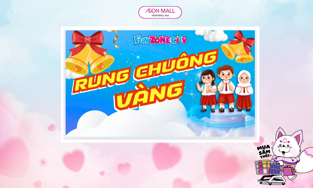 CUỘC THI RUNG CHUÔNG VÀNG TẠI FUNZONE