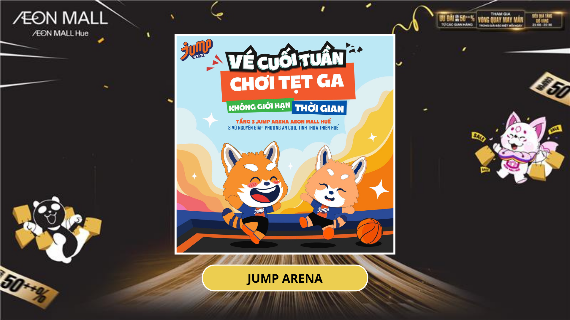 CHƠI KHÔNG GIỚI HẠN THỜI GIAN TẠI JUMP ARENA