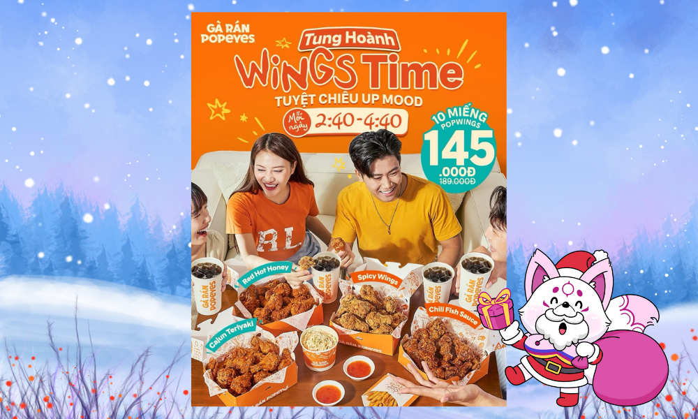 Tung hoàng Wings Time, Popeyes tung chiêu up mood.