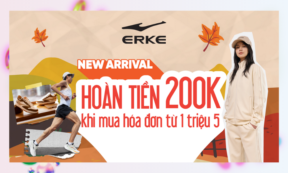 TEAM YÊU THỂ THAO ƠI CHÚ Ý - ERKE HOÀN TIỀN 200K