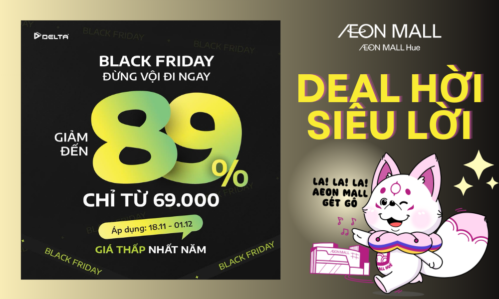 DELTA BLACK FRIDAY - GIẢM ĐẾN 89%