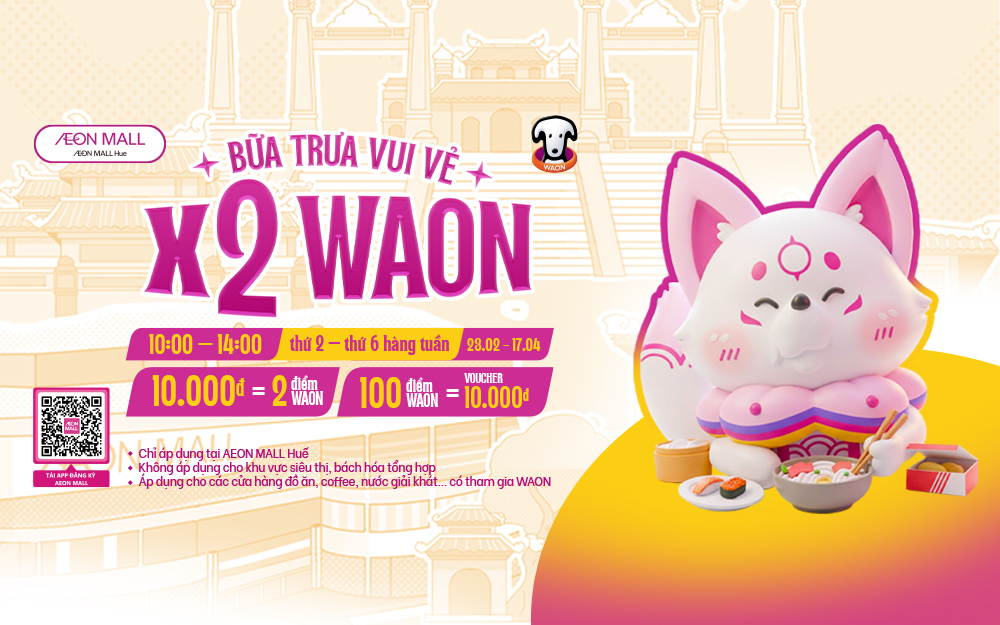 Bữa Trưa Vui Vẻ Ăn Ngon Tại Mall X2 Điểm WAON