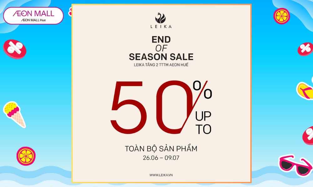 🌟[LEIKA] END OF SEASON SALE - SALE UP TO 50% TOÀN BỘ SẢN PHẨM!🌟