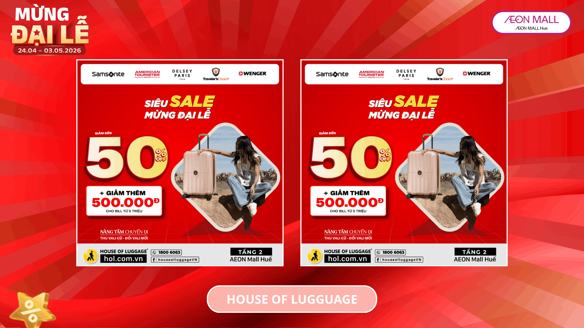 VN MỪNG ĐẠI LỄ | Nâng cấp hành trình cùng House Of Luggage