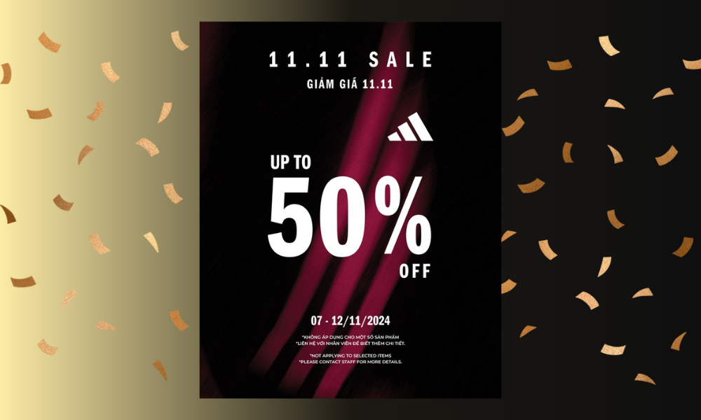 11.11 SALE - GIẢM SỐC 30-50%  TỪ ADIDAS