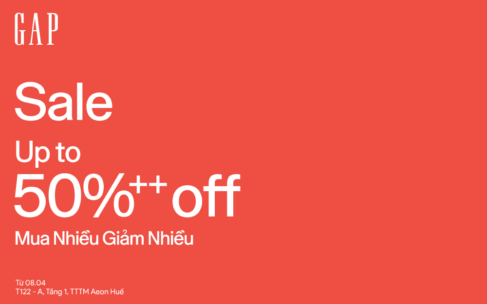 🛍️✨ GAP SALE – ƯU ĐÃI ĐẾN 50%++ & GIẢM THÊM 10% ✨🛍️