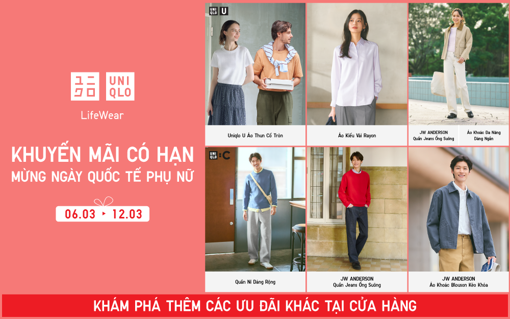 ƯU ĐÃI MỪNG NGÀY QUỐC TẾ PHỤ NỮ TẠI UNIQLO 06.03 - 12.03