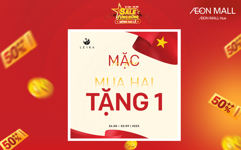 MẶC TỰ HÀO - LEIKA