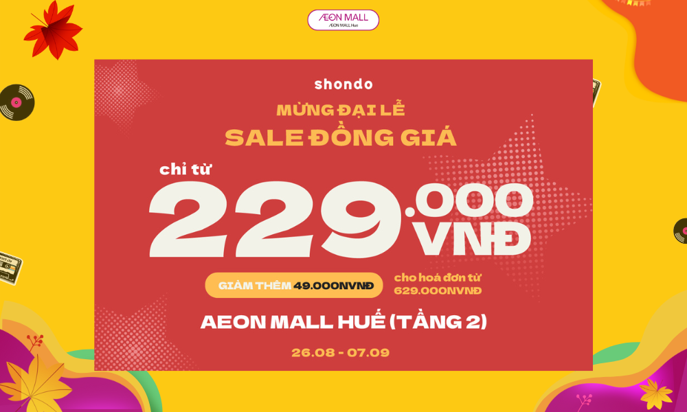SHONDO MỪNG ĐẠI LỄ - SALE ĐỒNG GIÁ 229.000 VNĐ 💥