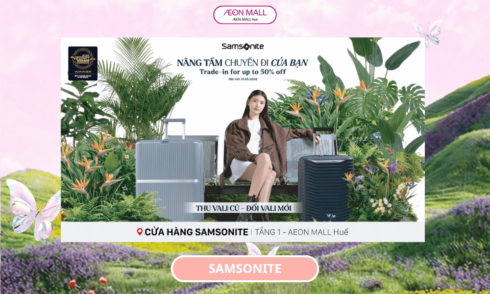 Nâng tầm chuyến đi của bạn cùng Samsonite