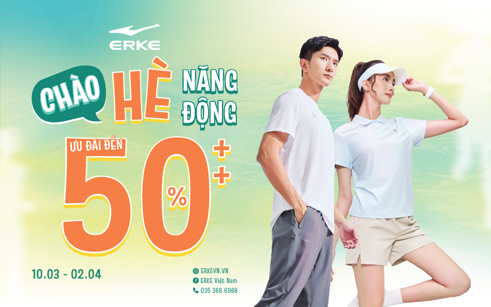 SALE UP TO 50% - CHÀO HÈ NĂNG ĐỘNG
